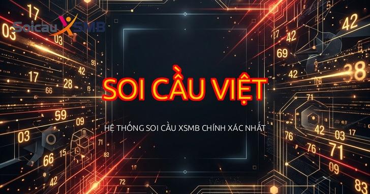 Soi Cầu Việt - SoiCauViet - Diễn đàn soi cầu xổ số miền Bắc