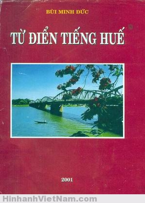 “Phiên dịch” tiếng địa phương Huế – Hình ảnh Việt Nam xưa & nay